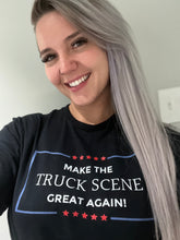 Load image into Gallery viewer, Make the Truck Scene Great Again T-Shirt
